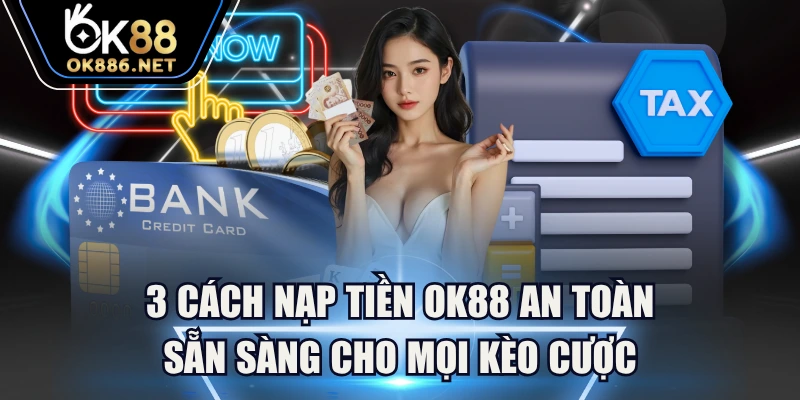 Nạp Tiền OK88